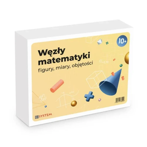 Węzły matematyki - Figury, miary, objętości